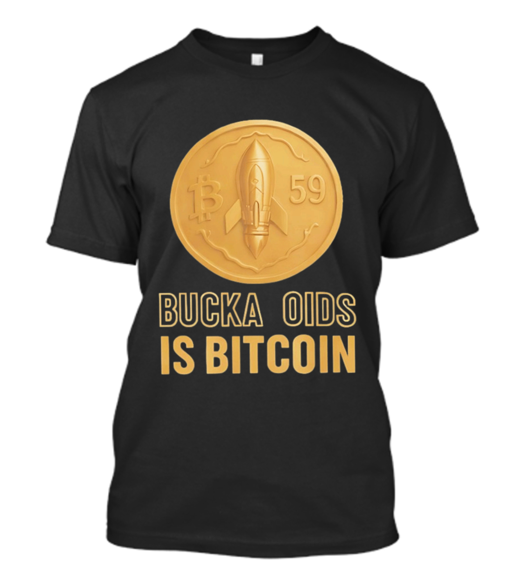 Buckazoids Bitcoin Rocket Coin B 59 T-Shirt