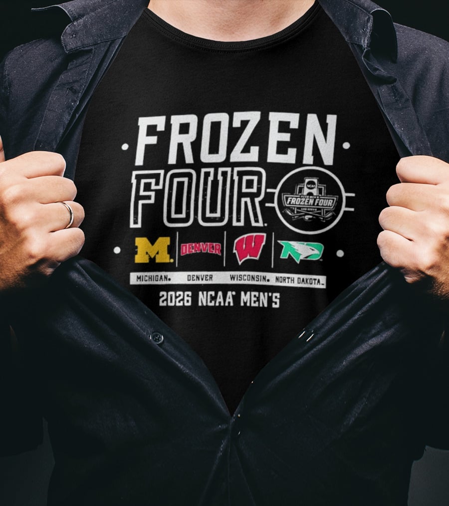 Frozen Four 2026 NCAA Men's Michigan Denver Wisconsin North Dakota T-Shirt