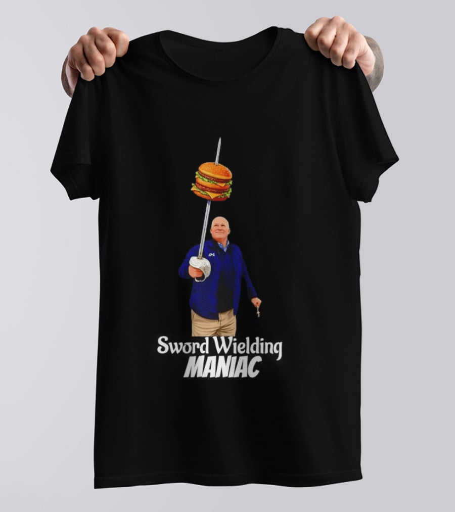 Double Burger Sword Wielding Maniac T-Shirt