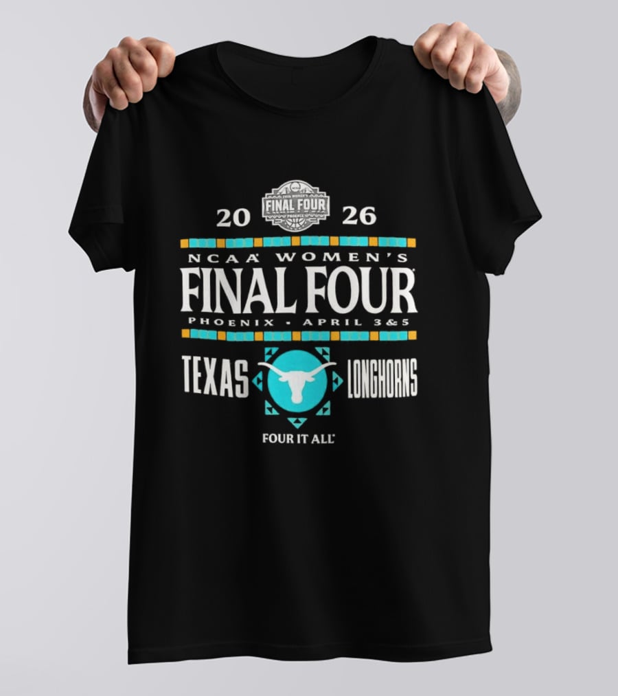 Texas Longhorns NCAA Women's Basketball Final Four 2026 Phoenix April 3 And 5 T-Shirt