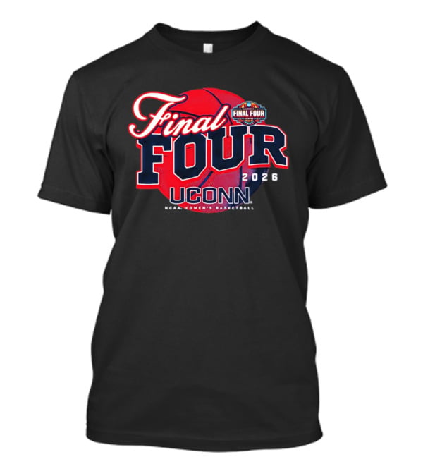 UConn Women's Basketball Final Four NCAA March Madness 2026 T-Shirt