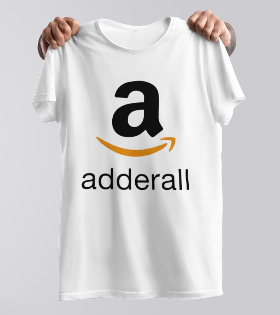 Adderall Amazon T-Shirt