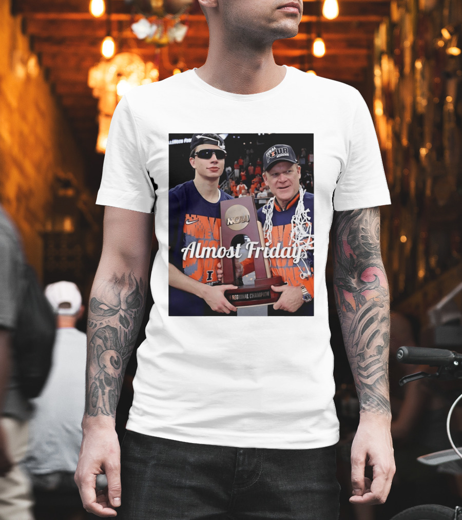 Almost Friday Brad Underwood NCAA Final Four Illinois Fighting Illini Regional Champion Trophy T-Shirt