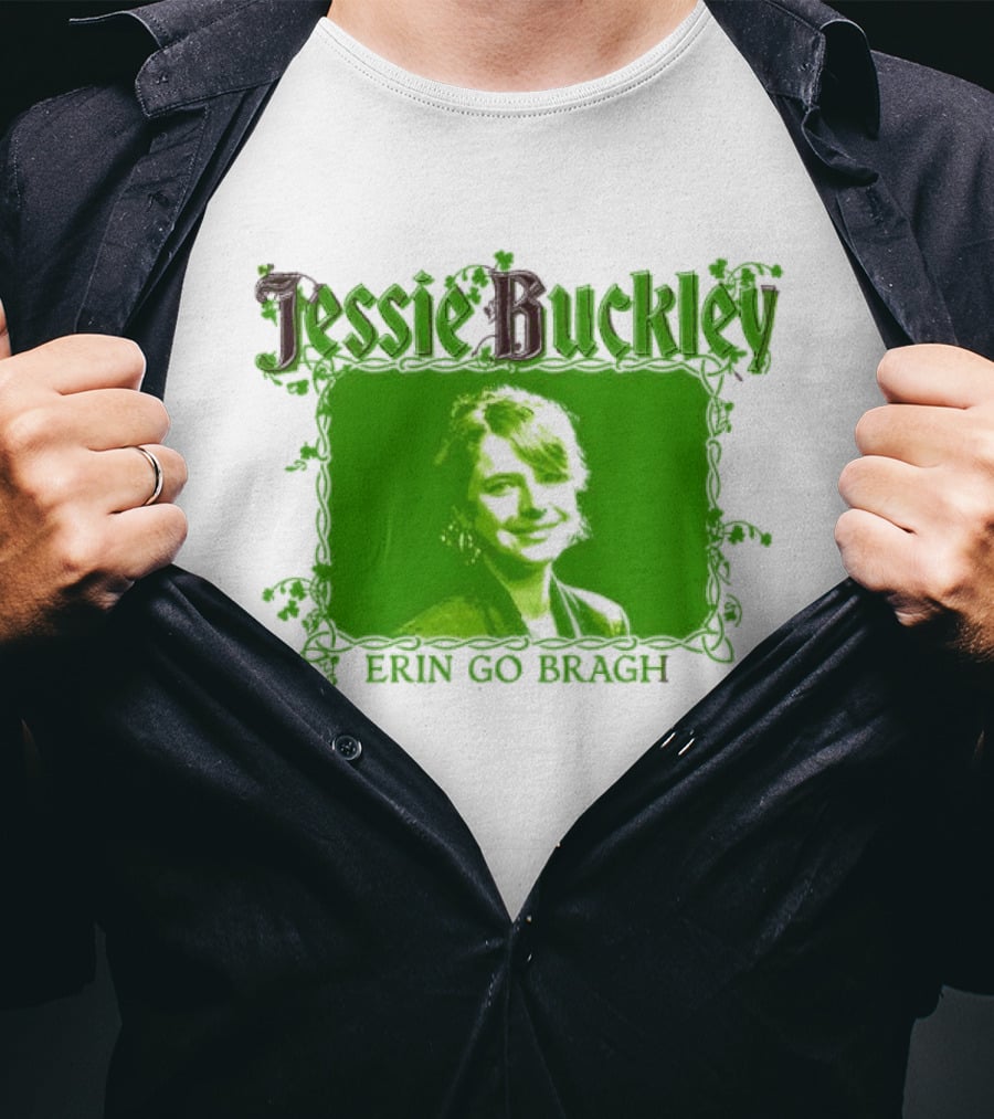 Jessie Buckley Erin Go Bragh Wild Rose Oscar 2026 T-Shirt