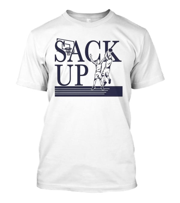 Sack Up Basketball Jumpers Dunking Hoop T-Shirt