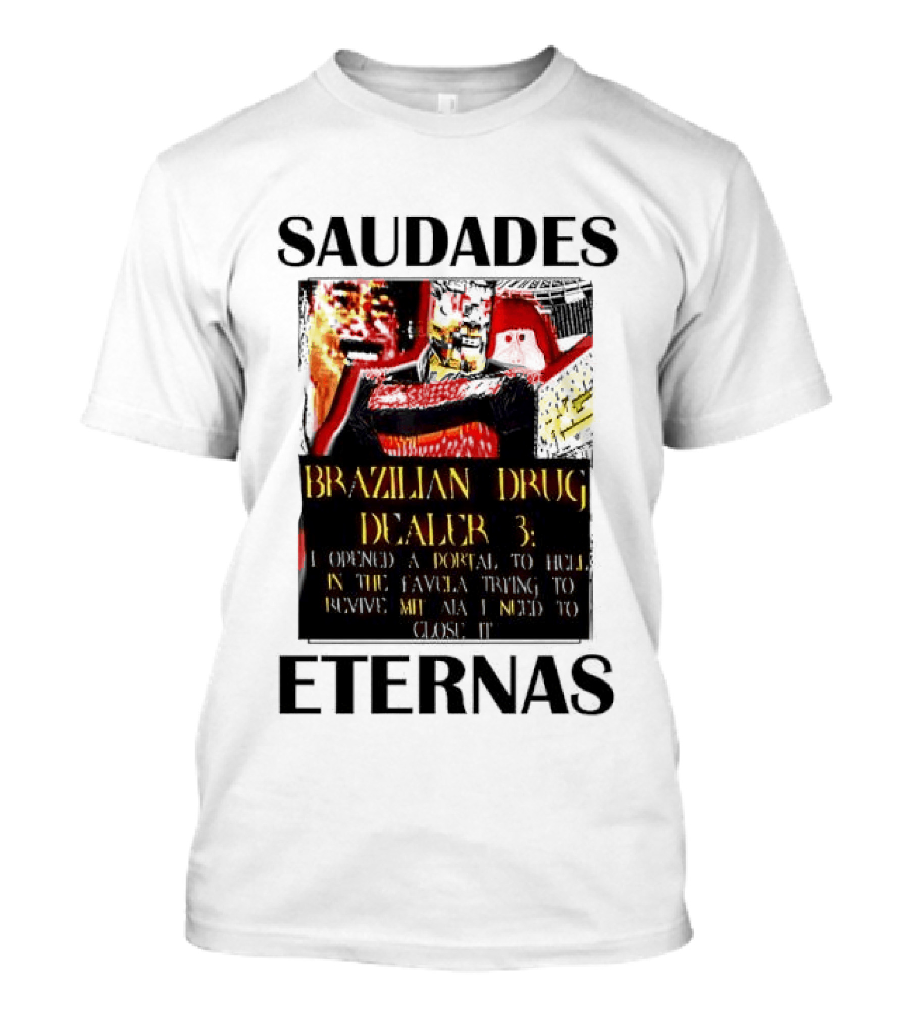 Saudades Eternas Brazilian Drug Dealer 3 Tarot T-Shirt