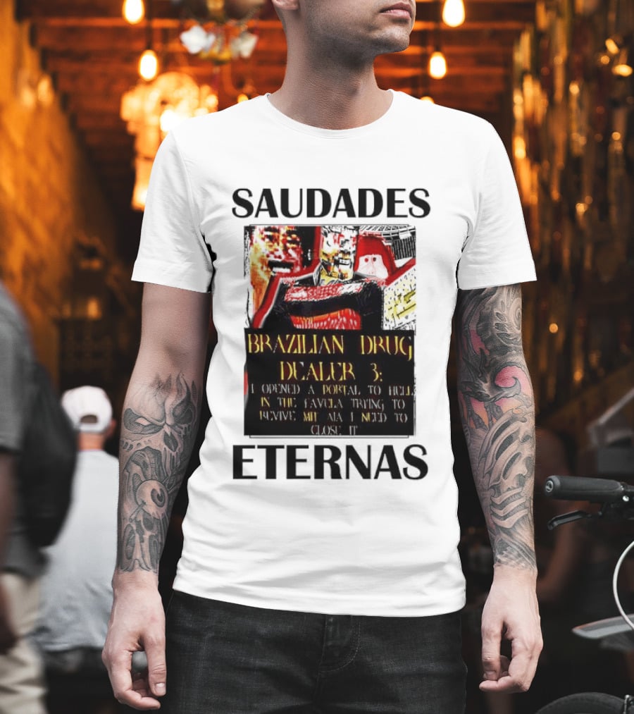 Saudades Eternas Brazilian Drug Dealer 3 Tarot T-Shirt