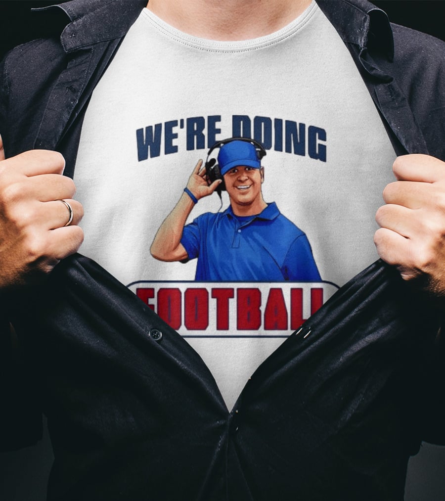 New York Giants We're Doing Football Coach Headset T-Shirt