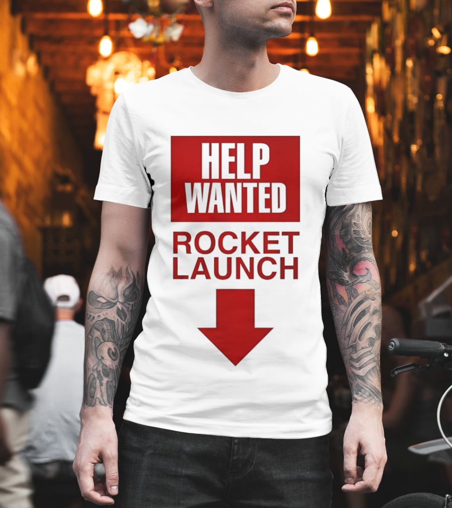Help Wanted Rocket Launch Arrow T-Shirt