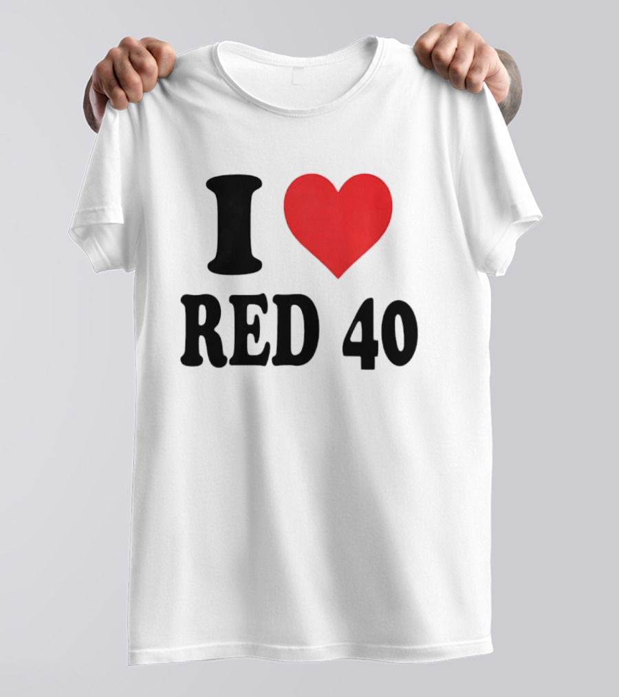 I Heart Red 40 T-Shirt