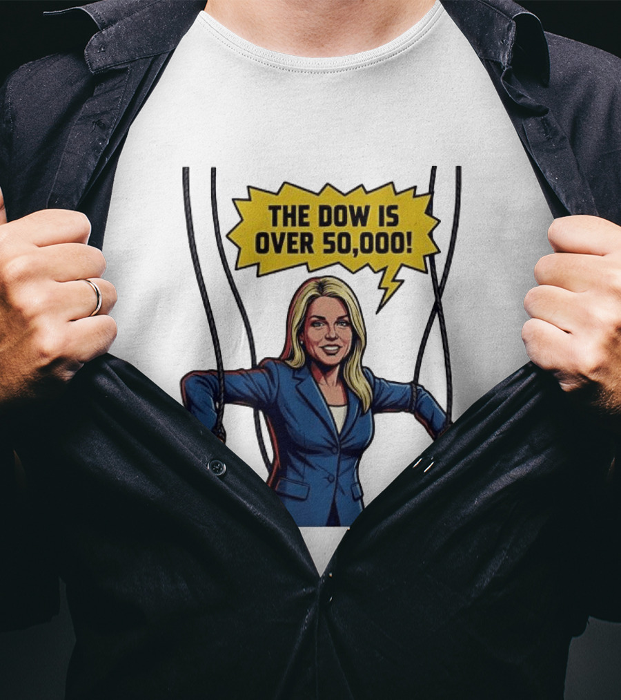 Pam Bondi Puppet Illustration The Dow Is Over 50000 T-Shirt