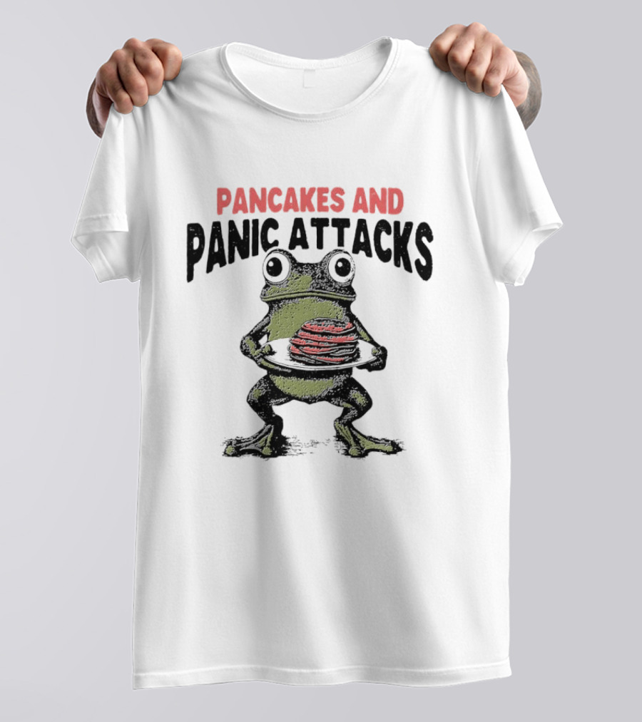Pancakes And Panic Attacks Funny Anxiety Frog T-Shirt