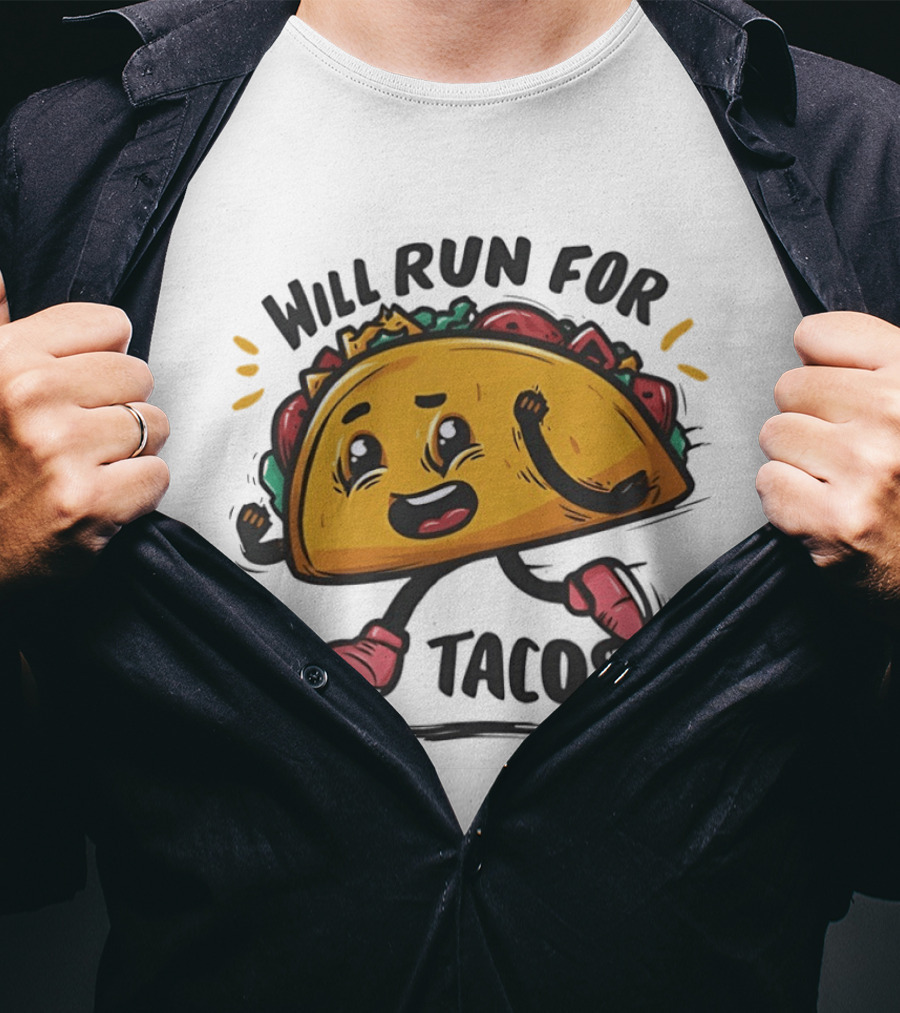 Will Run For Tacos Funny Running Taco Lover T-Shirt