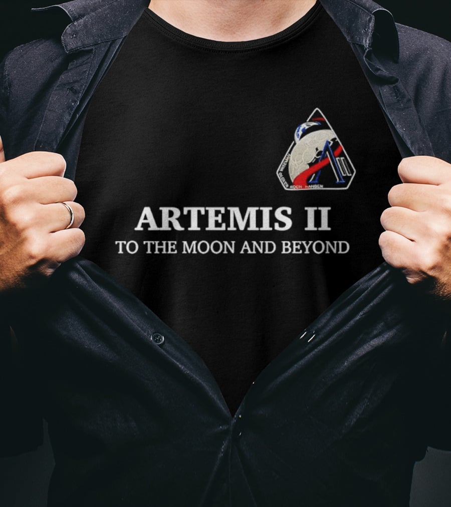 Artemis II To The Moon And Beyond NASA 2026 Mission Return T-Shirt
