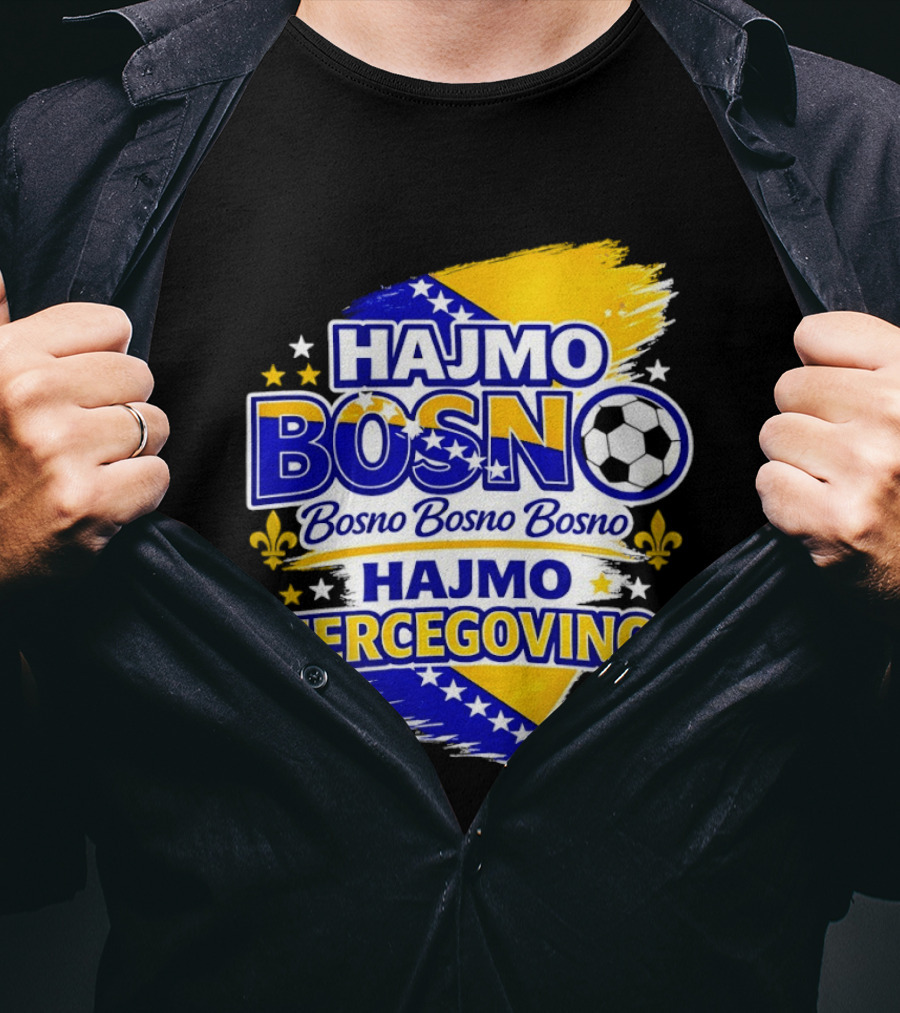 Hajmo Bosno Bosno Bosno Hajmo Hercegovino Bosnia World Cup 2026 Soccer T-Shirt