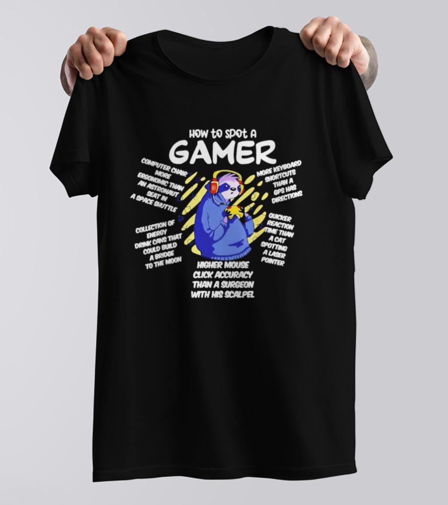 How To Spot A Gamer Cringe Overload In A Simple Gaming Sarcasm Headset Accuracy Snack Stains Keyboard Warrior T-Shirt