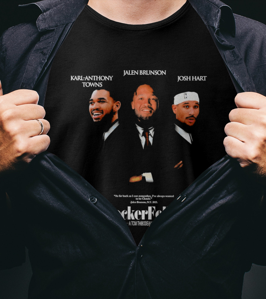 NBA Karl Anthony Towns Jalen Brunson Josh Hart BoeckerFellas A Tom Thibodeau Team T-Shirt