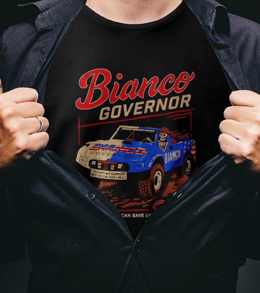 Bianco Governor 2026 Only The Sheriff Can Save Us Racing T-Shirt