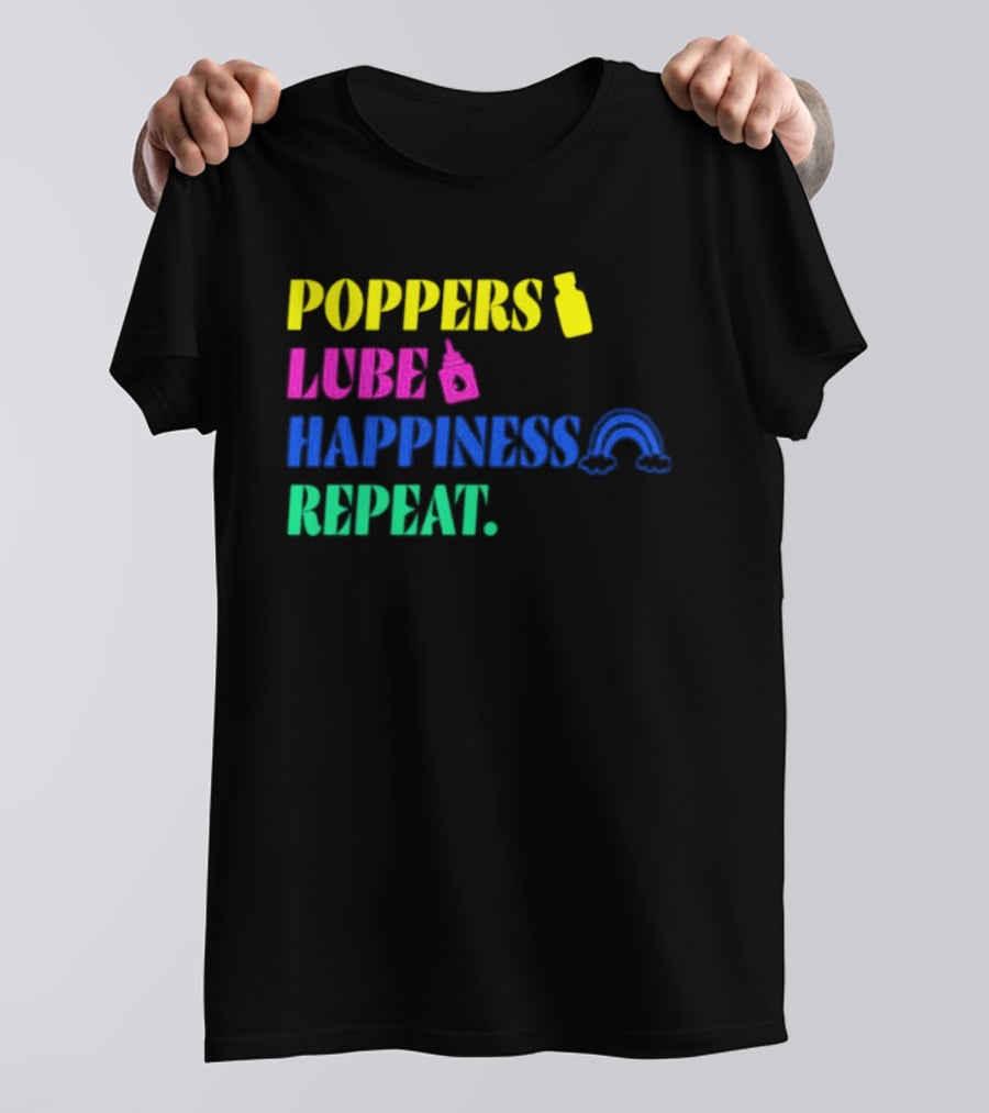 Poppers Lube Happiness Repeat LGBTQ Rainbow T-Shirt