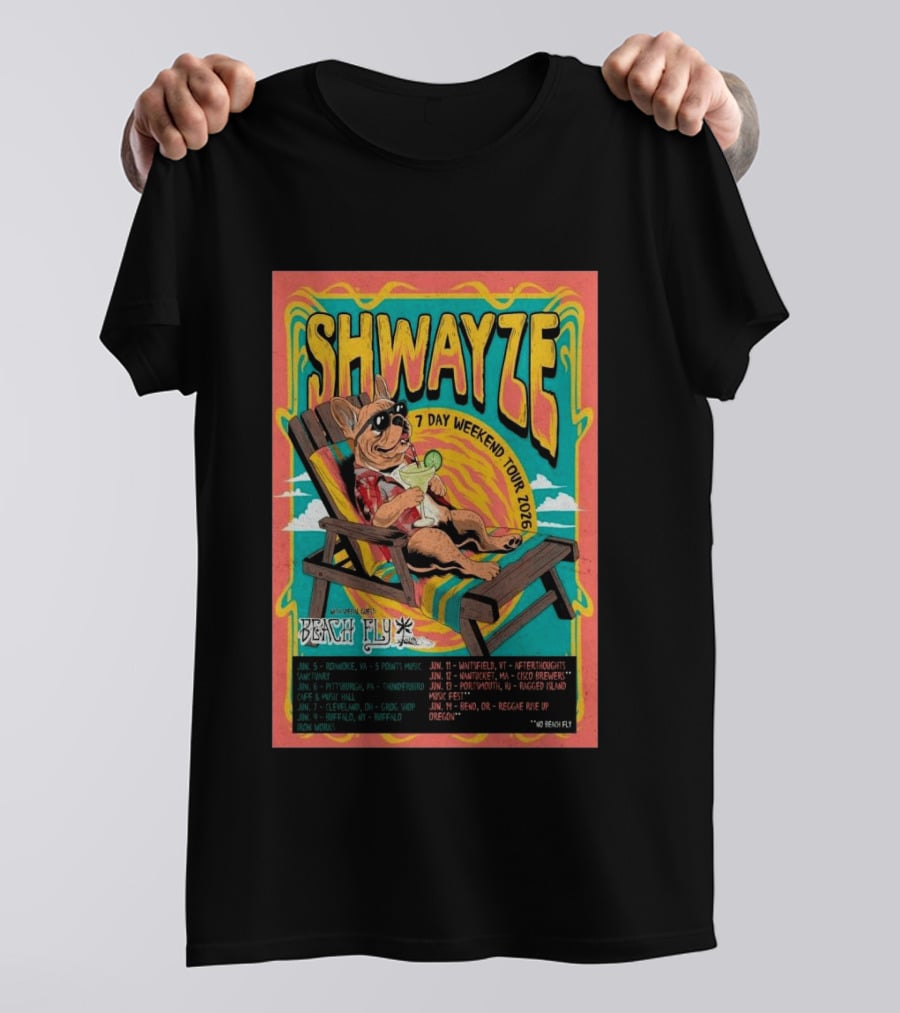 SHWAYZE 7 Day Weekend Tour 2026 Beach Fly Special Guest Tour Dates T-Shirt