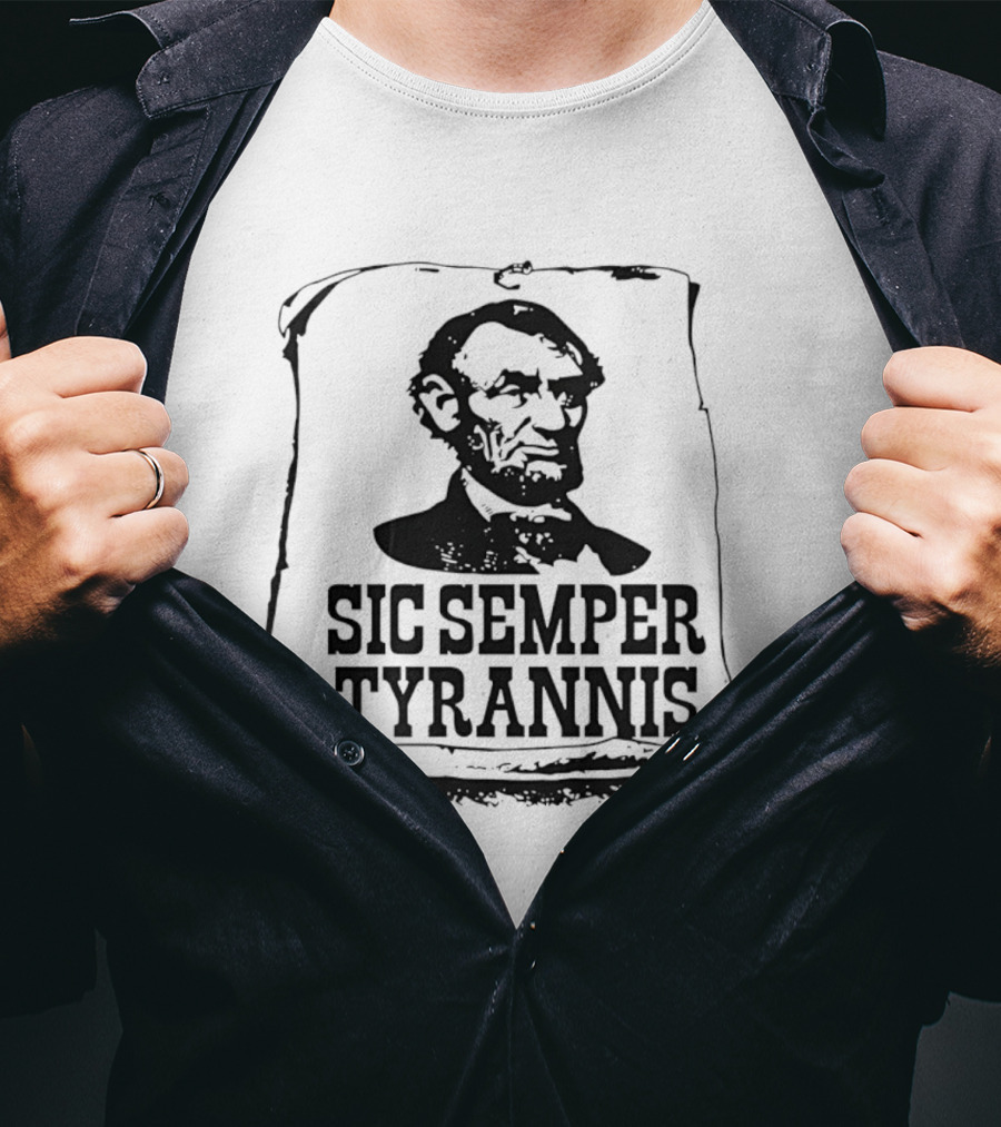 Abraham Lincoln Sic Semper Tyrannis Historical T-Shirt