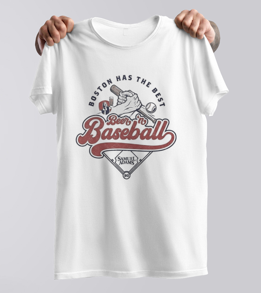 Samuel Adams Boston Has The Best Beer And Baseball Cheers T-Shirt