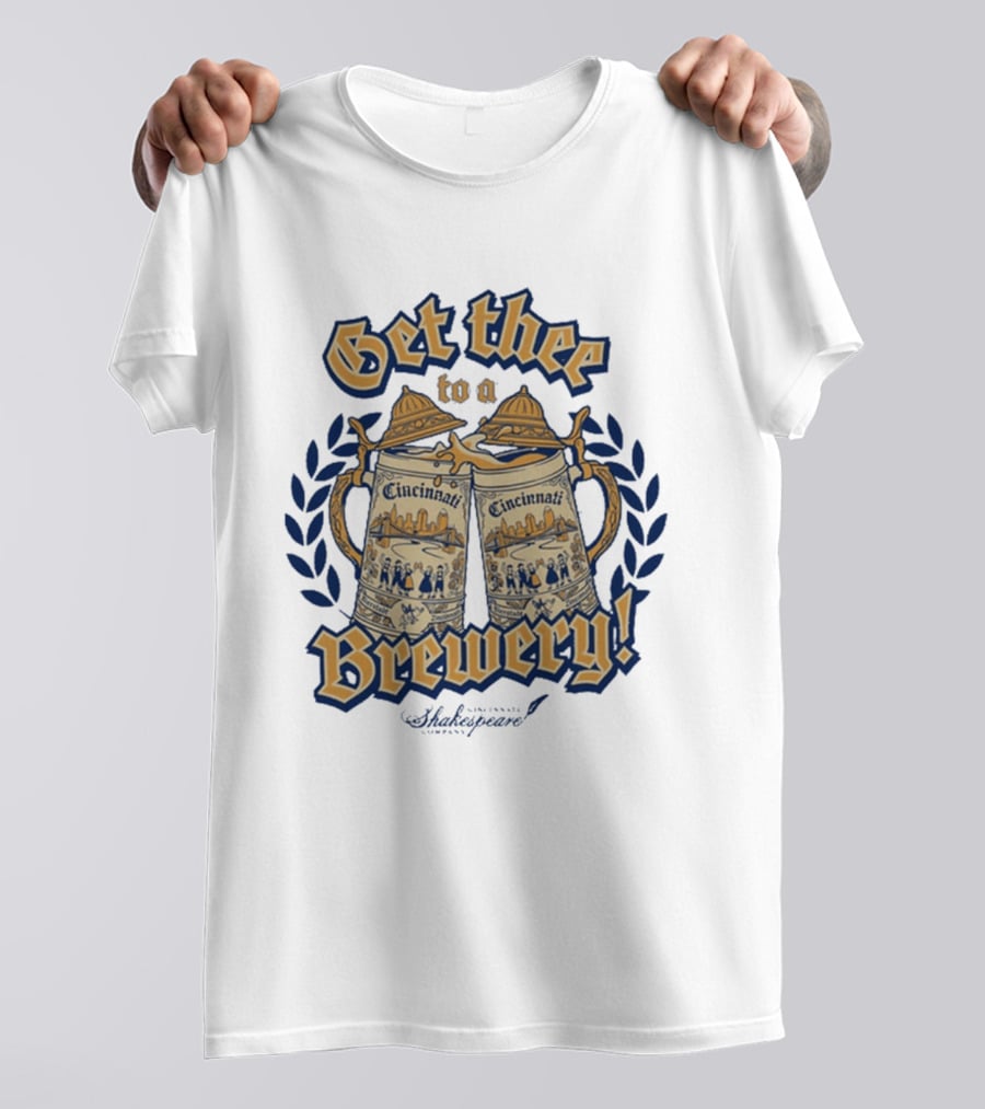 Get Thee To A Brewery CSC Cincinnati Shakespeare Company Cincinnati S Laurel Branches T-Shirt