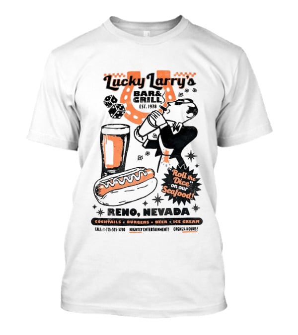 Lucky Larry's Bar & Grill EST 1954 Reno Nevada Cocktails Burgers Beer Ice Cream Roll The Dice On Our Seafood T-Shirt