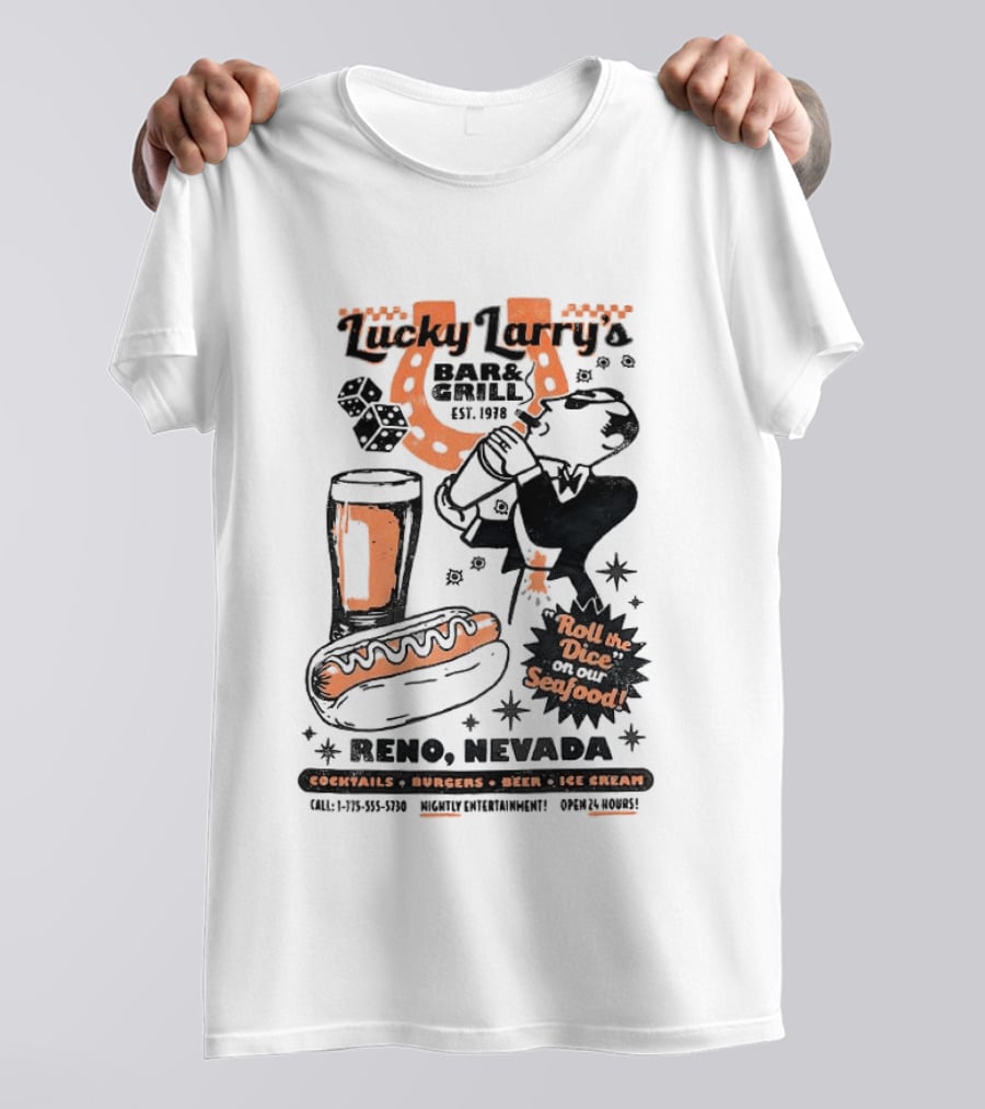Lucky Larry's Bar & Grill EST 1954 Reno Nevada Cocktails Burgers Beer Ice Cream Roll The Dice On Our Seafood T-Shirt