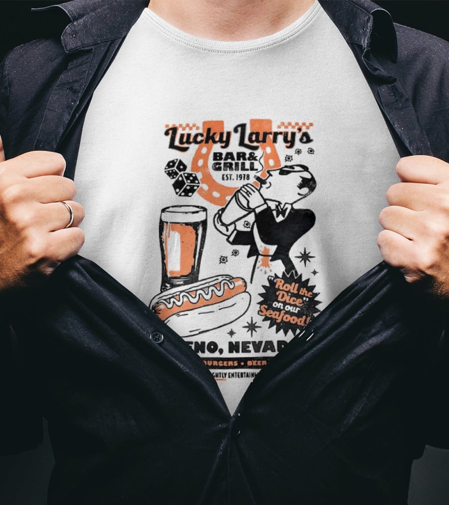 Lucky Larry's Bar & Grill EST 1954 Reno Nevada Cocktails Burgers Beer Ice Cream Roll The Dice On Our Seafood T-Shirt
