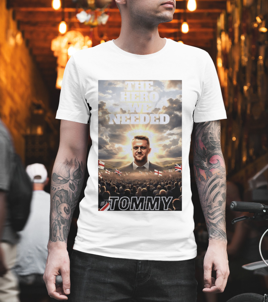 The Hero We Needed Tommy Robinson England Flags Crowd T-Shirt