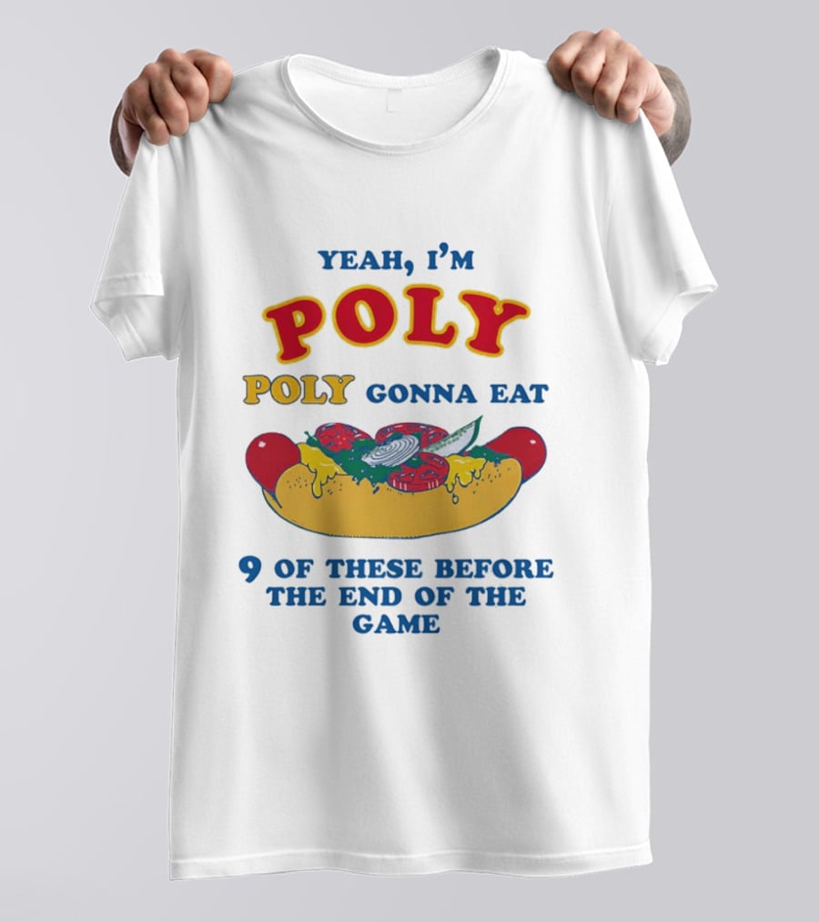 Yeah I'm Poly Poly Gonna Eat 9 Of These Before The End Of The Game Hot Dog Visual T-Shirt