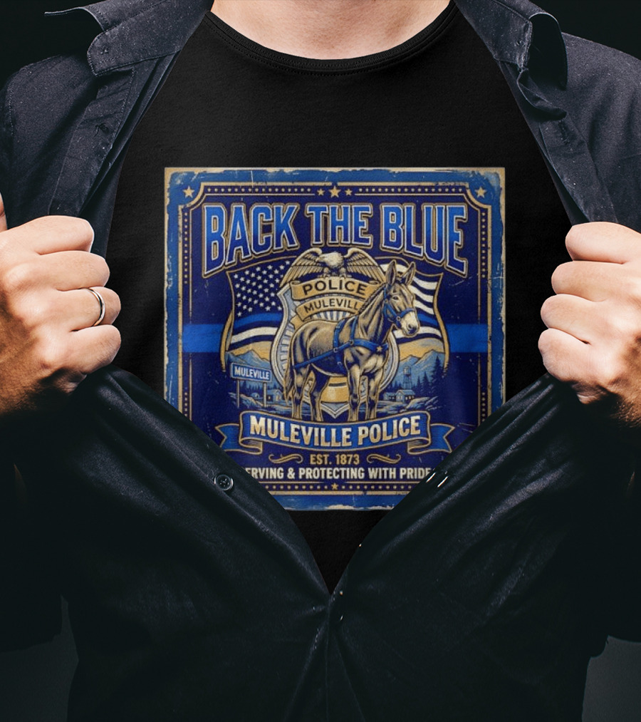 Back The Blue Muleville Police Serving Protecting With Pride Est 1873 T-Shirt