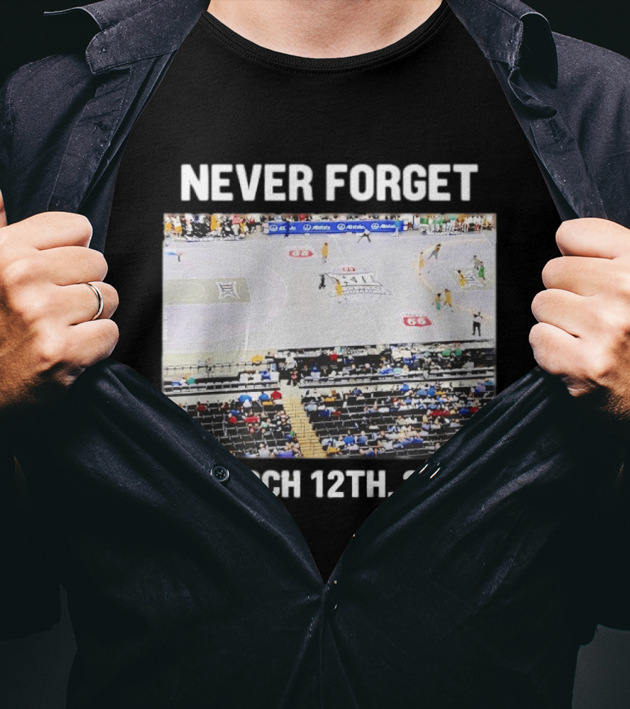 Big 12 Never Forget March 12th 2026 Basketball Court Event T-Shirt