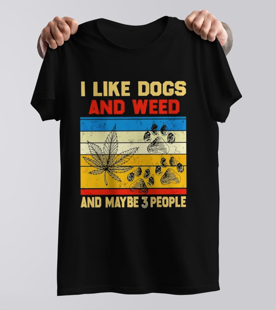 I Like Dogs And Weed And Maybe 3 People Vintage Stripes Cannabis Leaf Paw Print T-Shirt