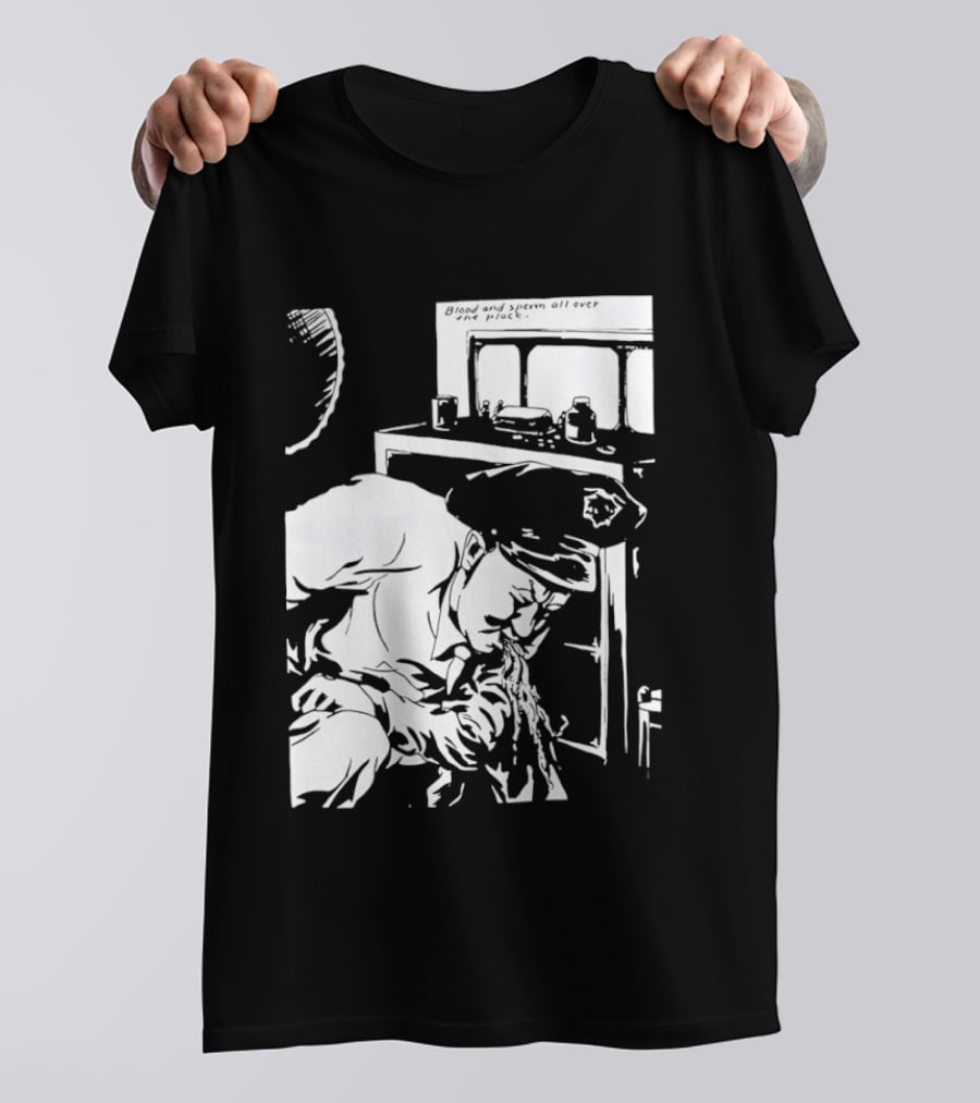 Blood And Sperm All Over The Place T-Shirt