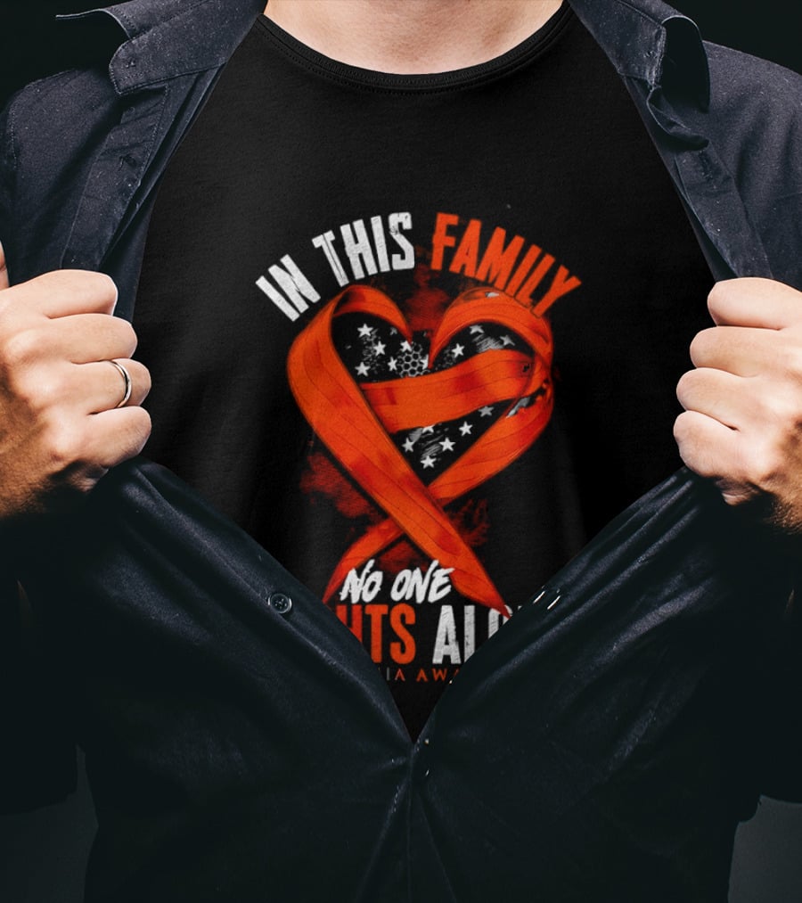 In This Family No One Fights Alone Leukemia Awareness Orange Ribbon T-Shirt
