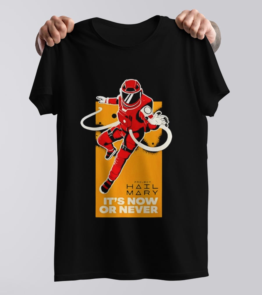 Project Hail Mary It's Now Or Never Astronaut T-Shirt