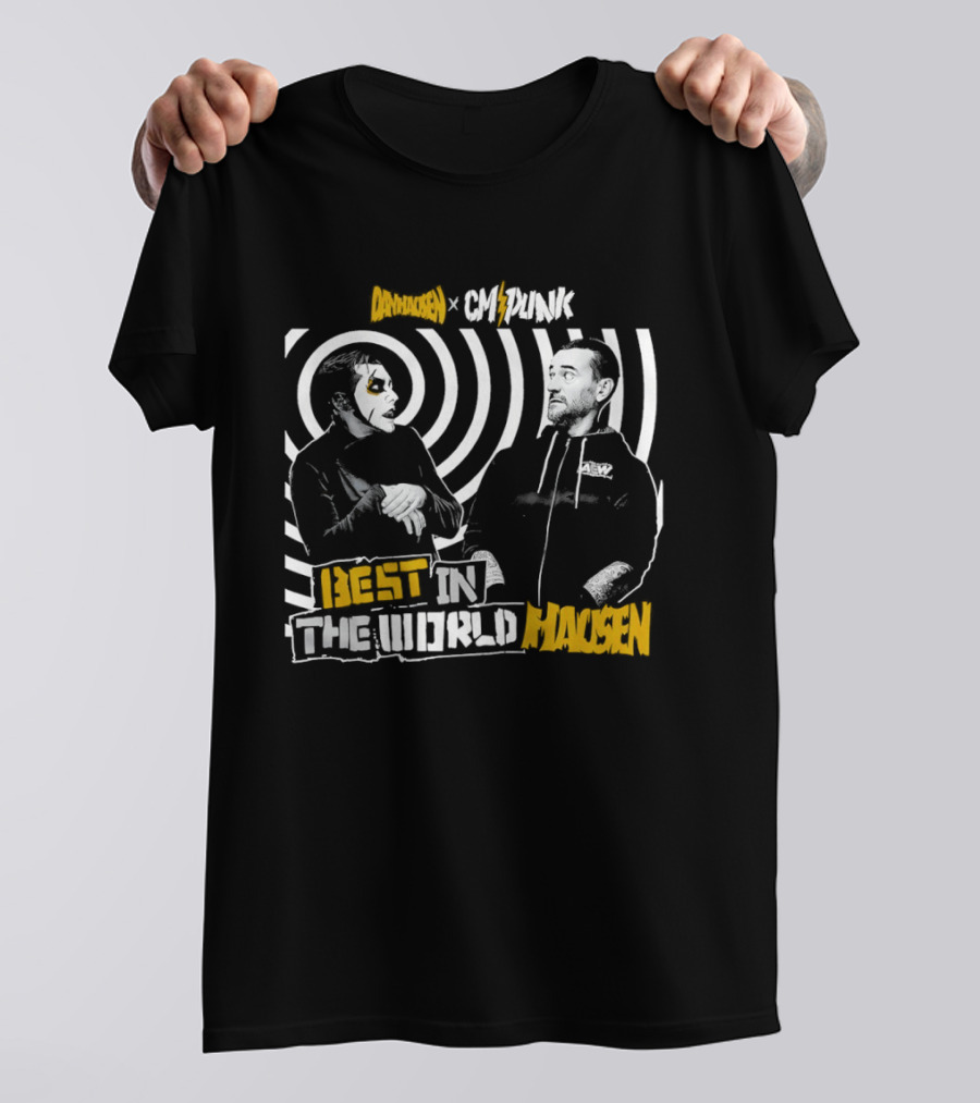 Danhausen CM Punk Best In The WorldHausen Collaboration T-Shirt