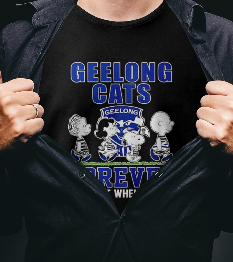 Geelong Cats Peanuts Forever Not Just When We Win T-Shirt