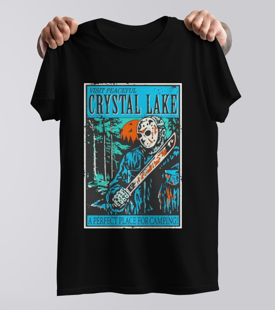 Visit Peaceful Crystal Lake A Perfect Place For Camping Horror T-Shirt