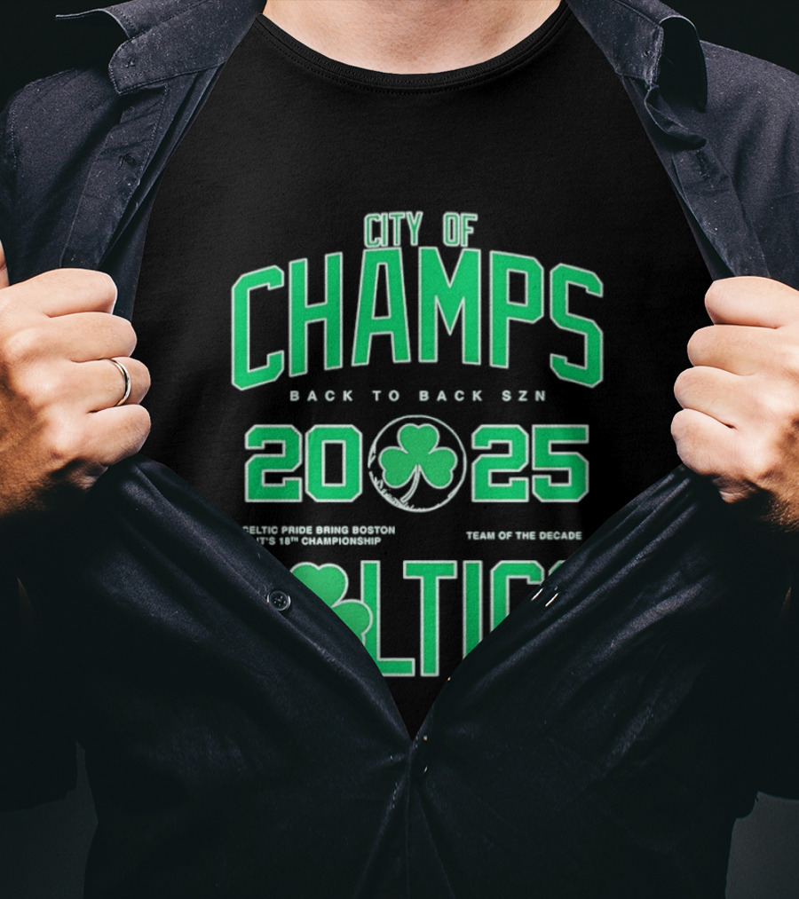 City Of Champs Back To Back SZN 2025 Celtics Team Of The Season T-Shirt