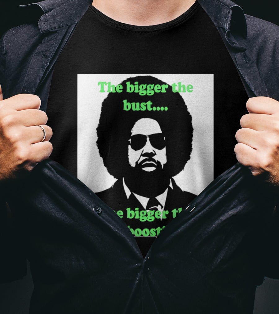 The Bigger The Bust The Bigger The Boost Afro Glasses Suit T-Shirt