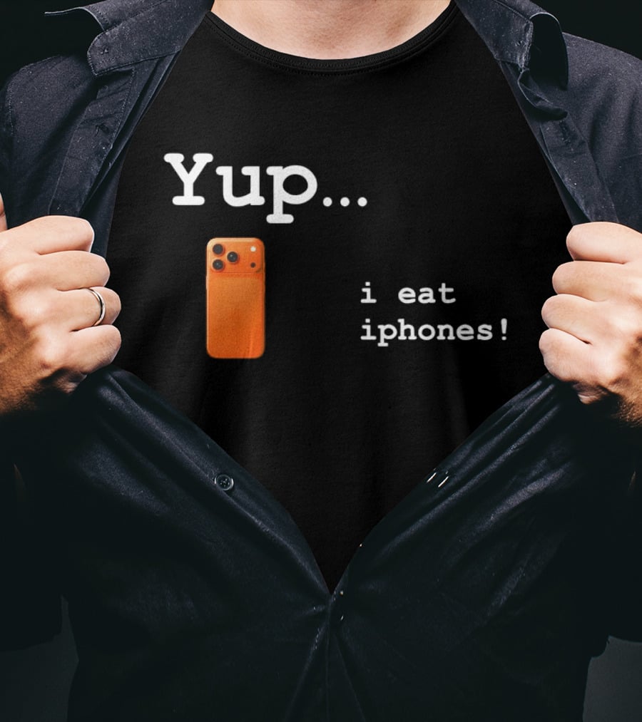 Yup I Eat IPhones Orange IPhone T-Shirt