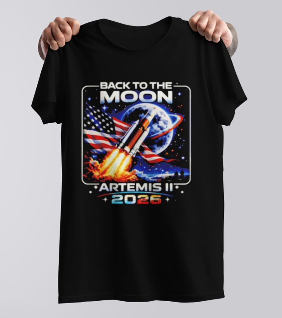 Back To The Moon Artemis II 2026 Rocket Launch Space Mission USA Flag T-Shirt