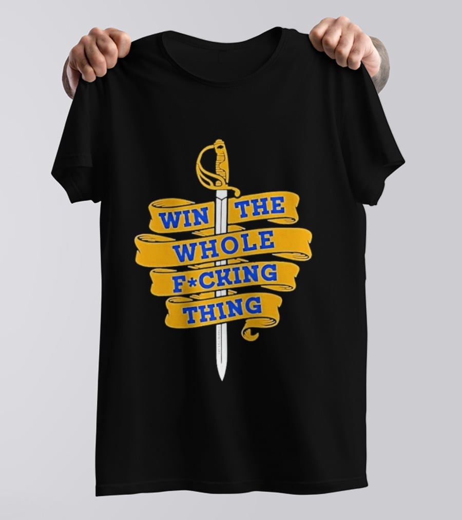 Buffalo Sabers Win The Whole F*cking Thing Sword T-Shirt