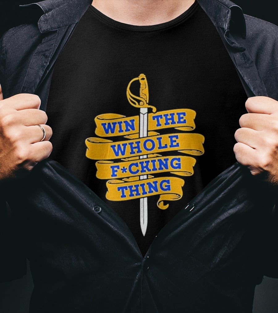 Buffalo Sabers Win The Whole F*cking Thing Sword T-Shirt