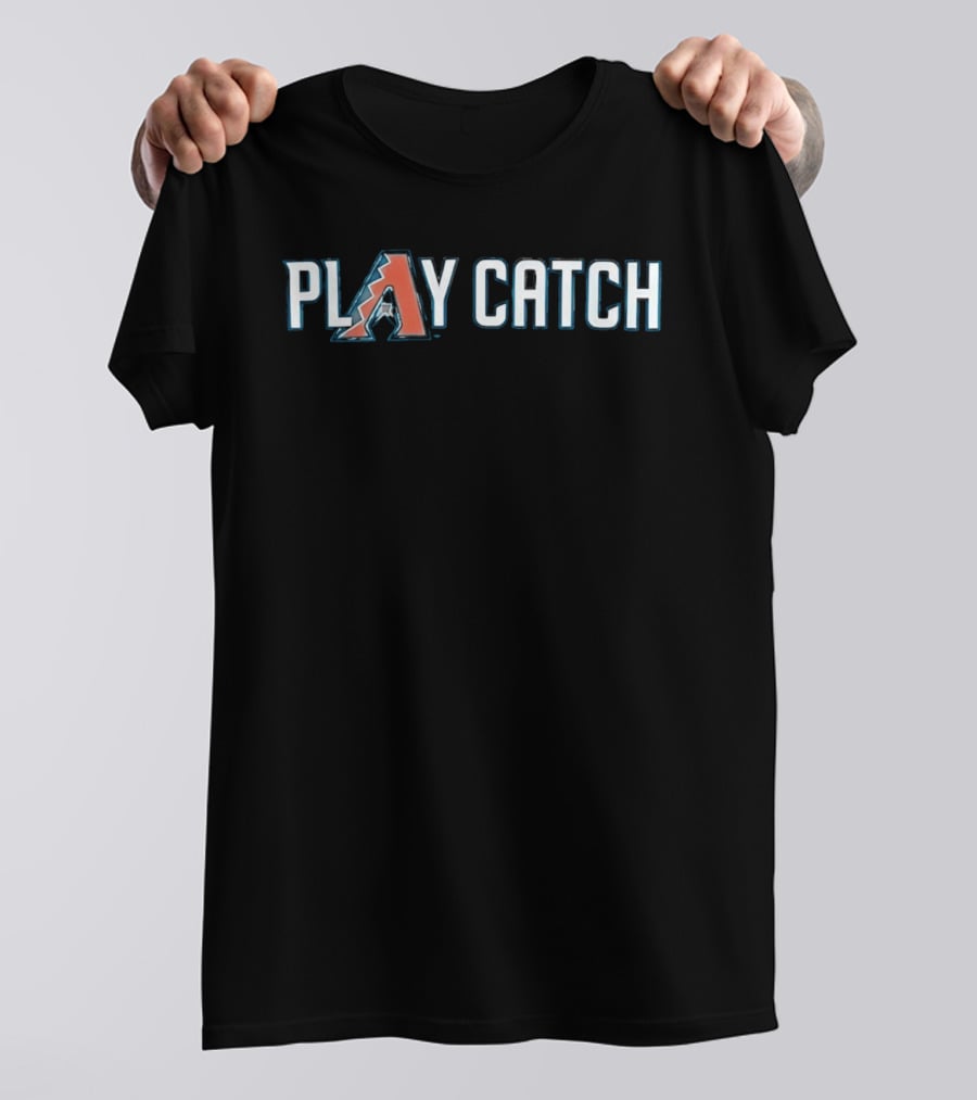 D Backs Play Catch Torey Lovullo Arizona Diamondbacks T-Shirt