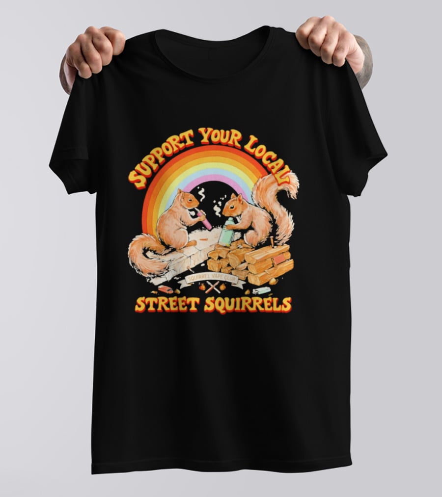 Support Your Local Street Squirrels Rainbow Squirrel Vape Club T-Shirt