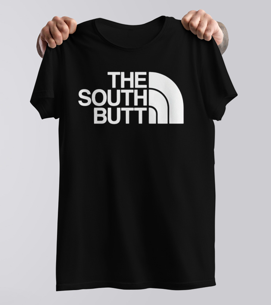 The South Butt T-Shirt